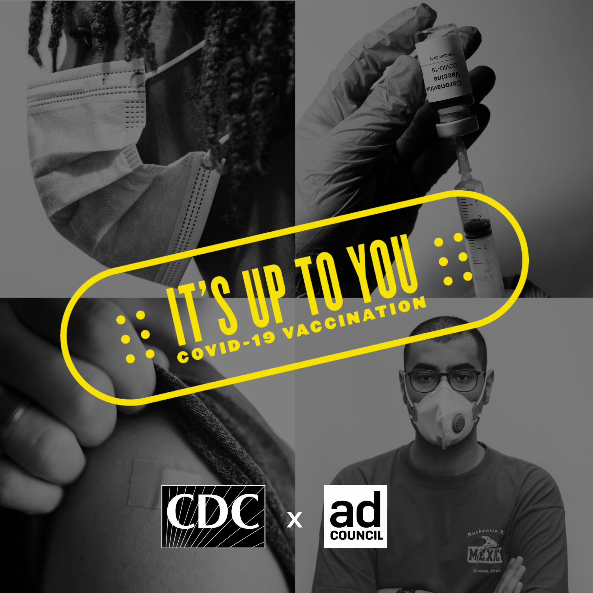It's Up to You COVID-19 vaccination campaign creative from the CDC and the Ad Council