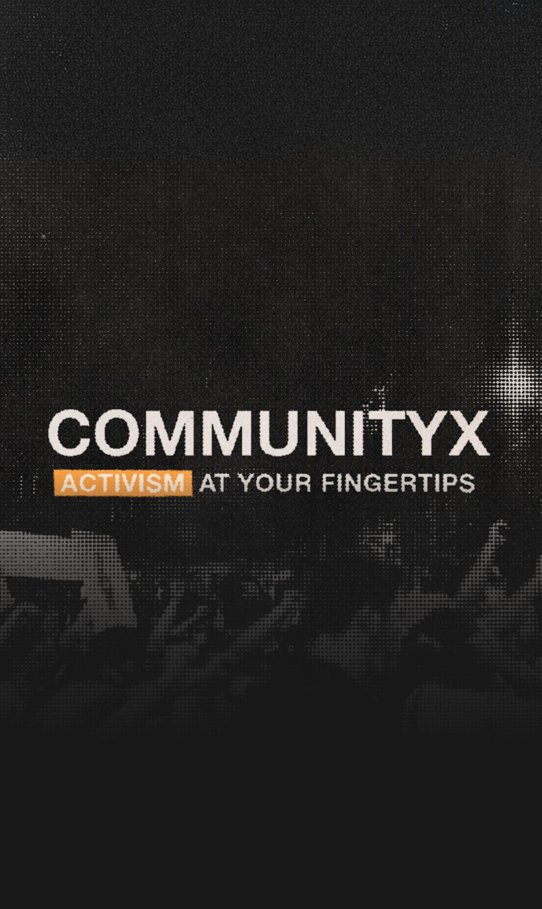 CommunityX banner with "Activism at your fingertips" over a crowd silhouette