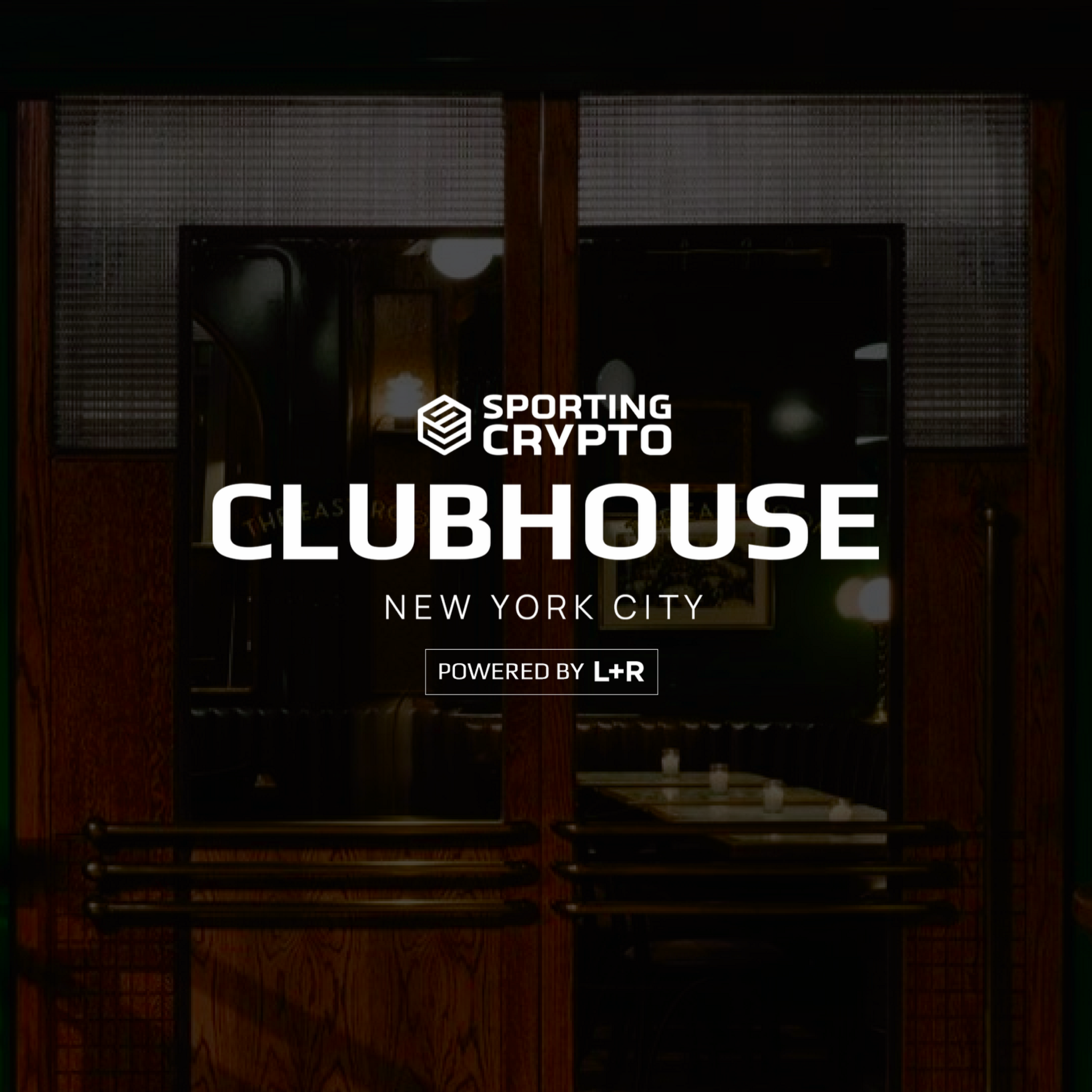 Sporting Crypto CLUBHOUSE New York City, powered by L+R, on the venue's dark glass doors.