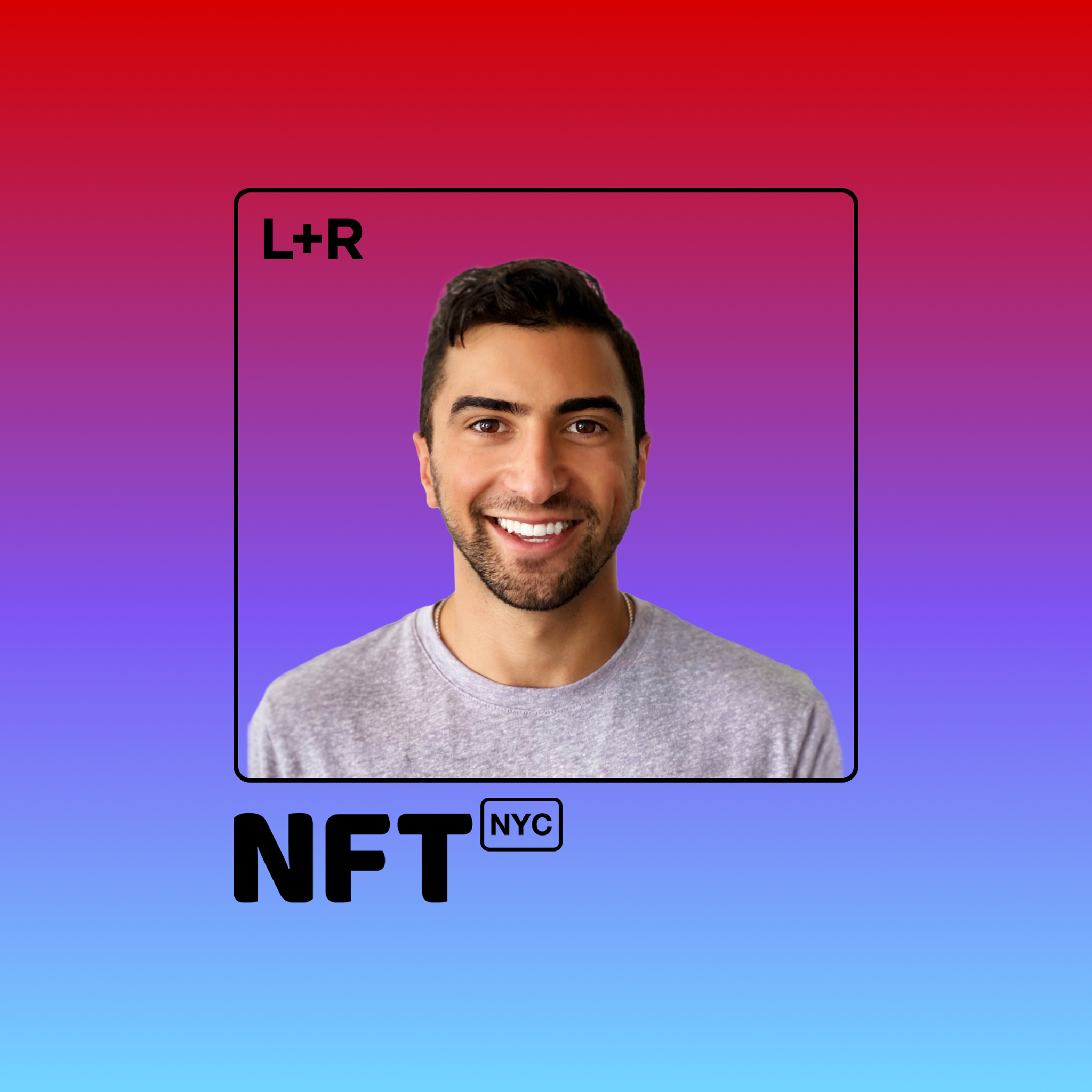 Smiling man in an L+R framed NFT NYC square graphic