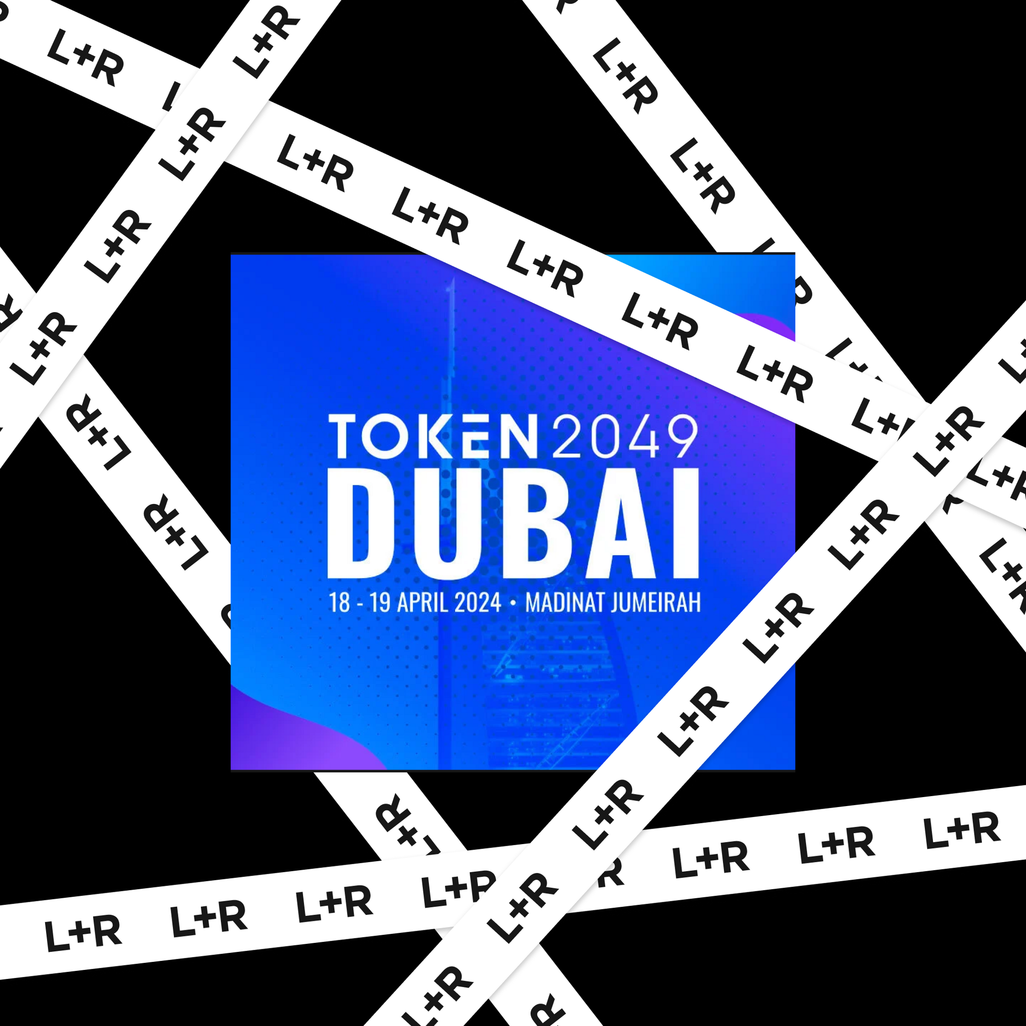 TOKEN2049 Dubai card, 18-19 April 2024 at Madinat Jumeirah, framed by L+R branded tape