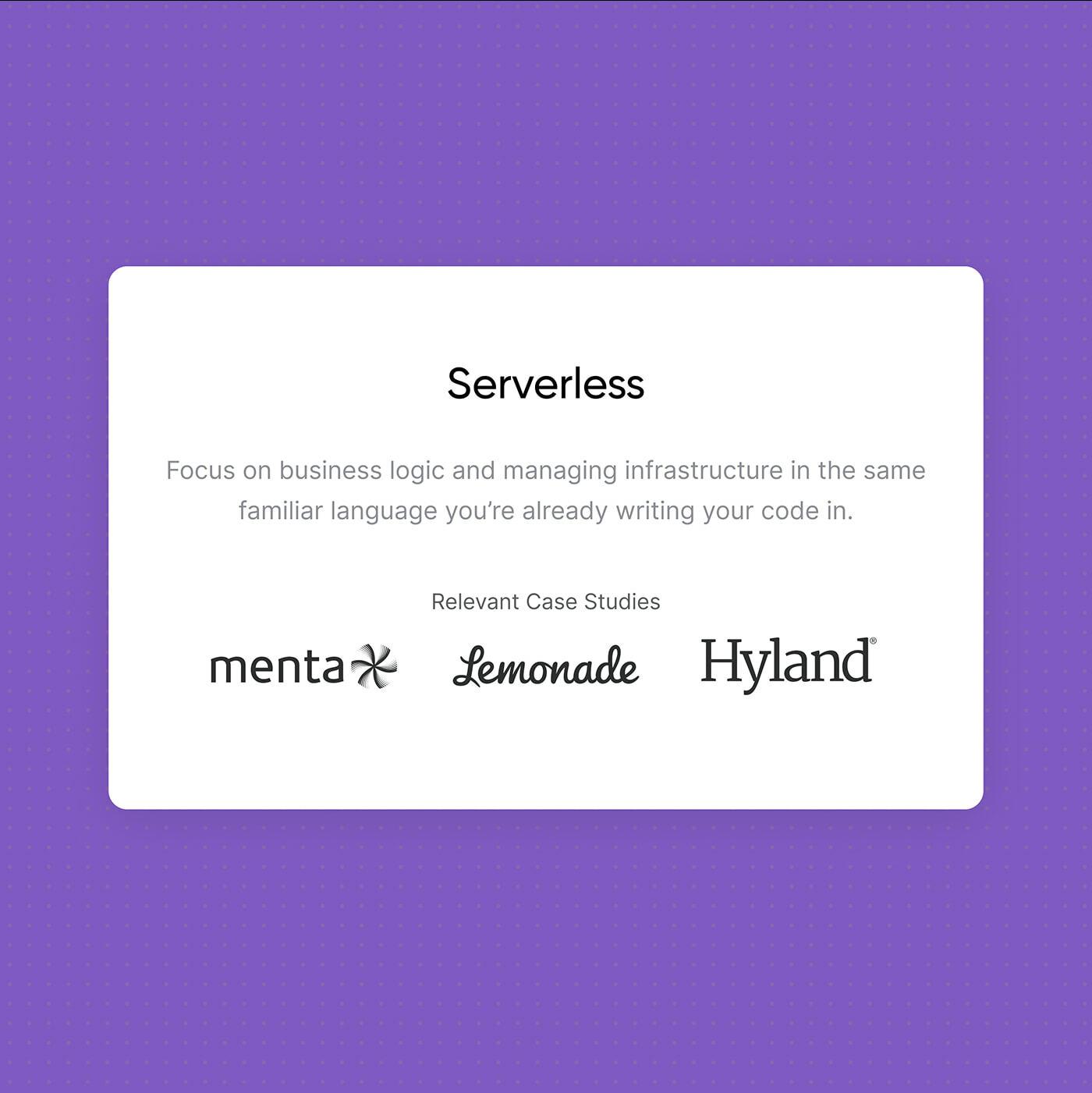 Serverless feature card citing Menta, Lemonade and Hyland as relevant case studies