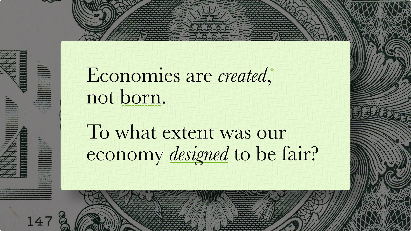 Quote card reading Economies are created, not born over a dollar bill engraving