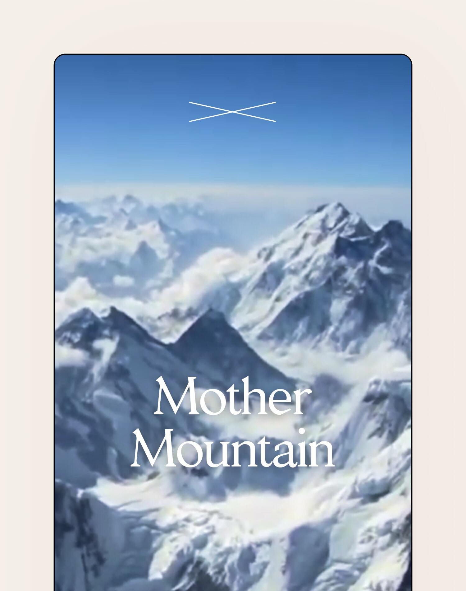 Snowy mountain range with text reading "Mother Mountain"