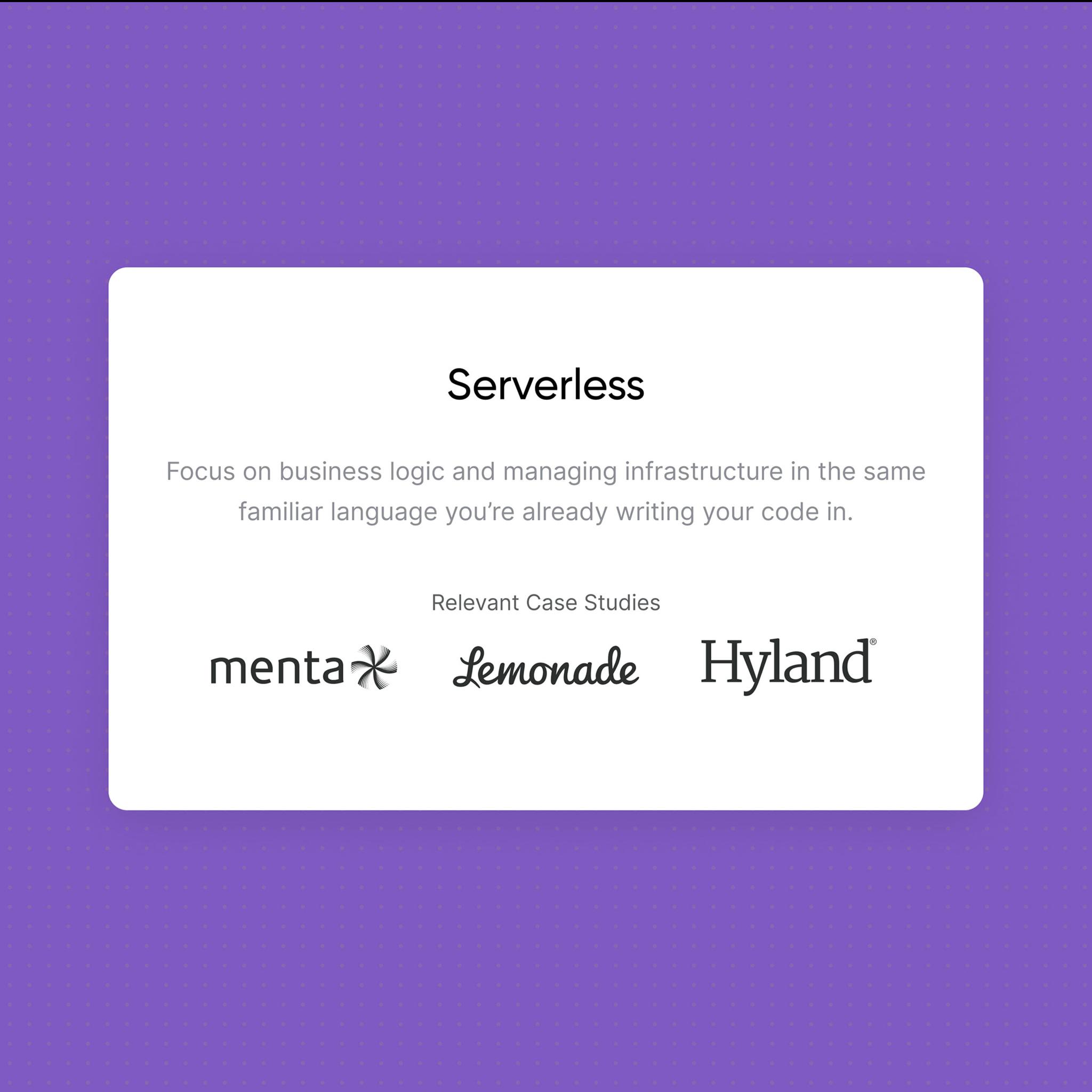 Serverless feature card citing Menta, Lemonade and Hyland as relevant case studies