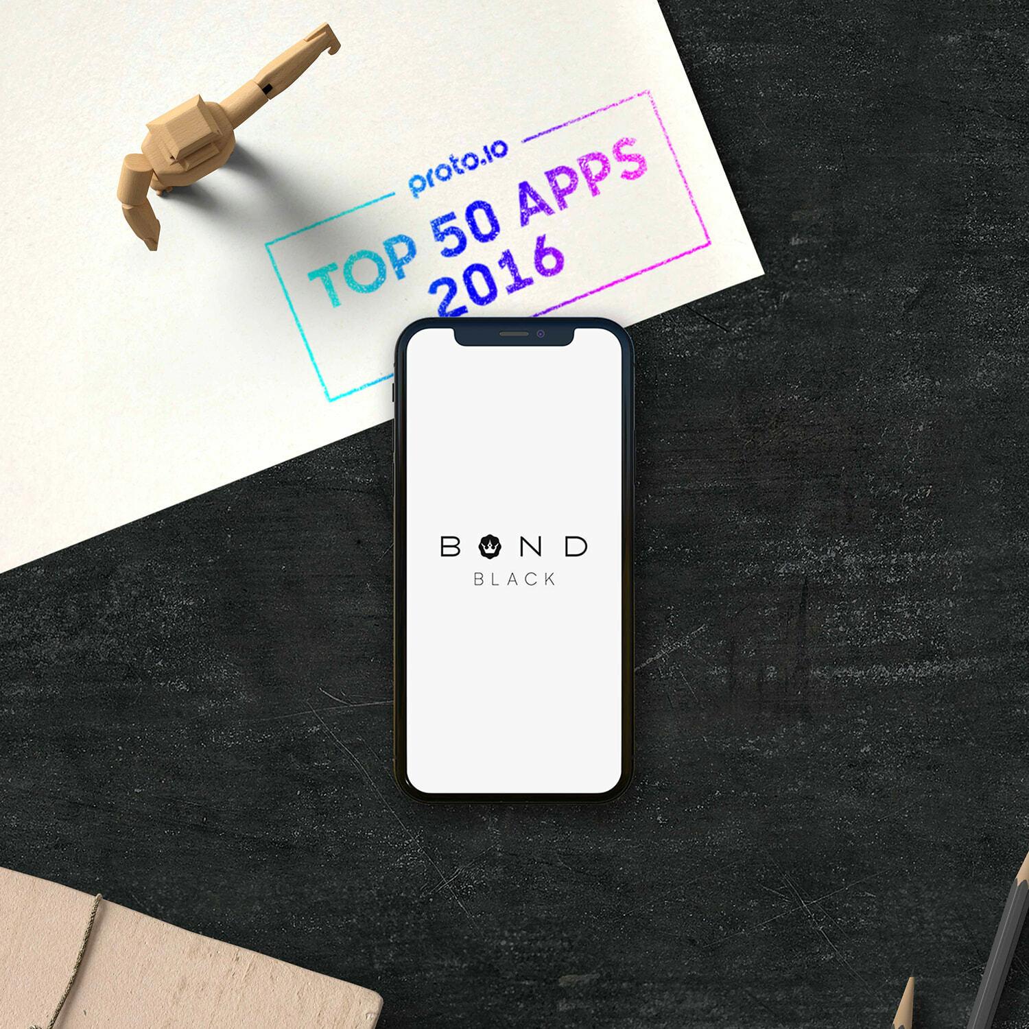 Bond Black app on a phone beside a Proto.io Top 50 Apps of 2016 stamp