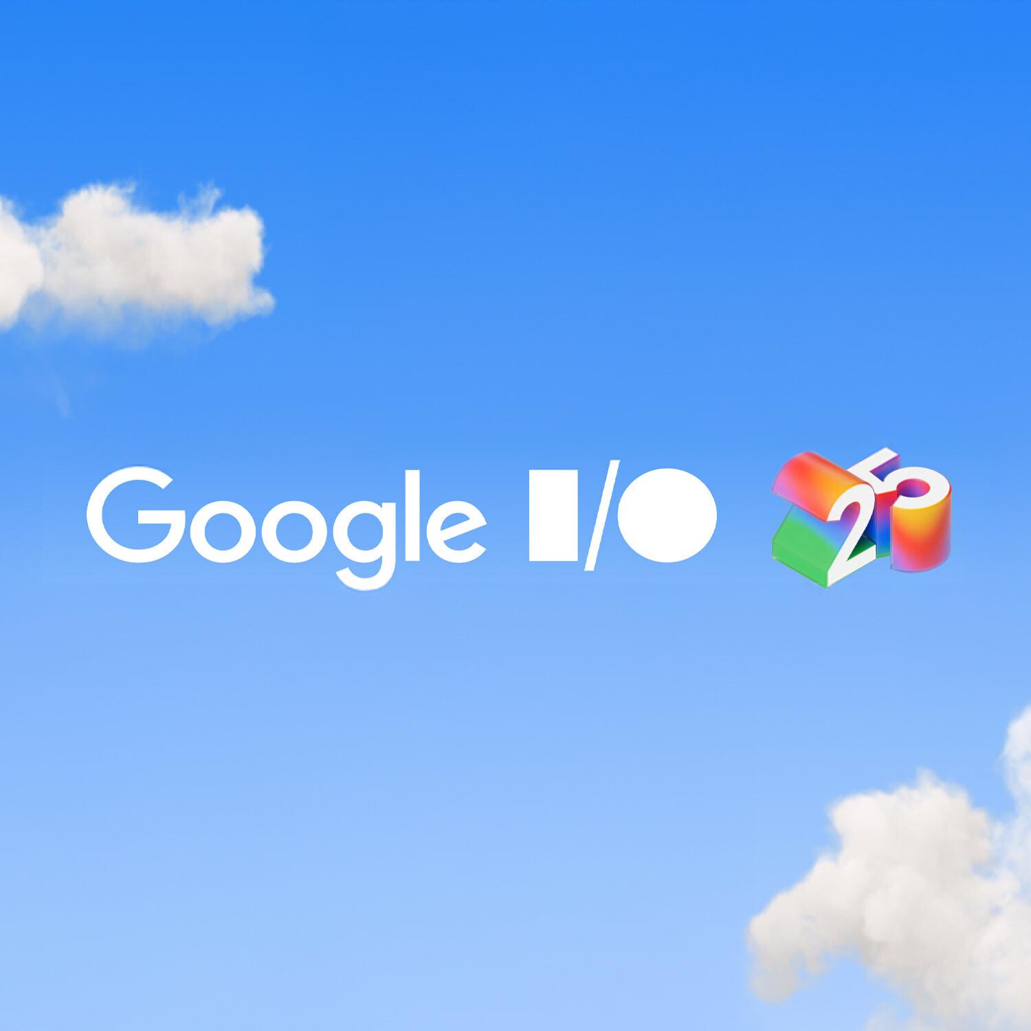 Google I/O 25 logo against a blue sky with clouds